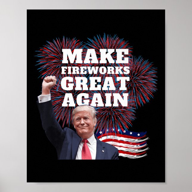 Affiche Drôle Trump Rendre Fireworks génial à la nouvelle  (Devant)