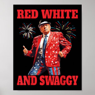 Affiche Drôle Trump Rouge Blanc Et Swaggy Trump Danse 4ème