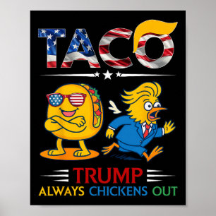 Affiche Drôle Trump Taco Trump Toujours Se Défile _11 