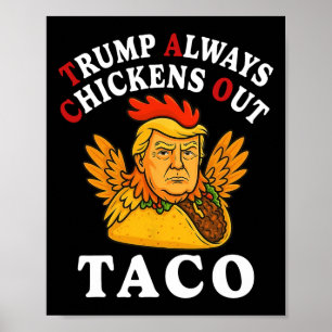 Affiche Drôle Trump Taco Trump Toujours Se Défile _13 