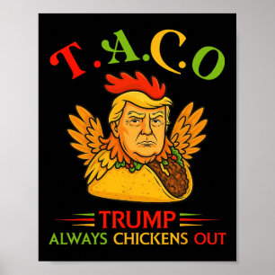 Affiche Drôle Trump Taco Trump Toujours Se Défile _16
