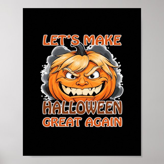 Affiche Drôle Trumpkin - Rendons Halloween grand à nouveau (Devant)