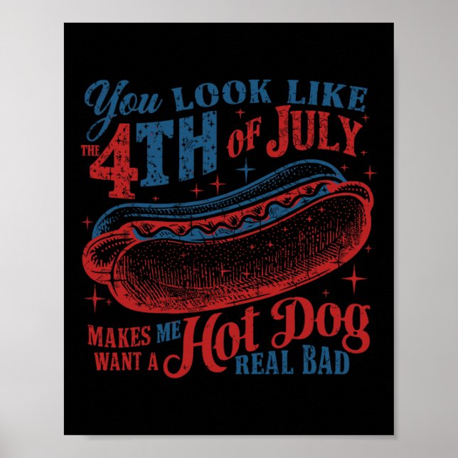 Affiche Drôle, Tu As L'Air 4 juillet Hot Dog Wiener Men (Devant)