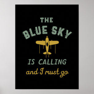 Affiche Drôle Vintage avion pilote Blue Sky appelle