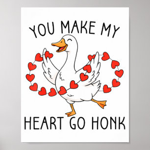 Affiche Drôle Vous Faites Faire Honk À Mon Cœur Joyeuse Fê