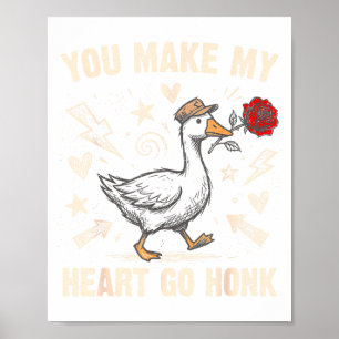 Affiche Drôle Vous Faites Mon Cœur Aller Klaxon Oie Silly 