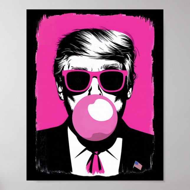 Affiche Drôles Trump Bubble Gum Rose Sungles  (Devant)