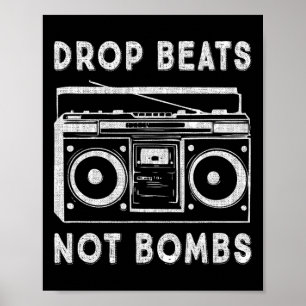 Affiche Drop Beats Not Bombs Anti-guerre Boombox Music Pea