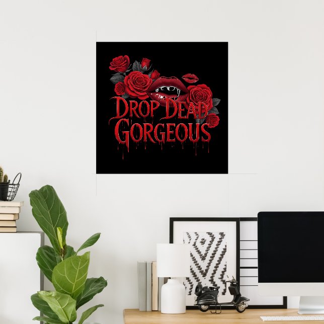 Affiche Drop Dead Gorgeous Tee (Bureau à domicile)