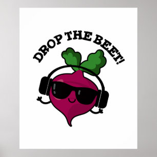 Affiche Drop La Beet Funny Music Veggie Pun