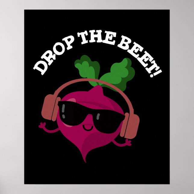 Affiche Drop La Beet Funny Musique Veggie Pun Dark BG (Devant)