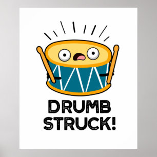 Affiche Drumb Struck Funny Drummer Drum Pun