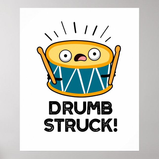 Affiche Drumb Struck Funny Drummer Drum Pun (Devant)