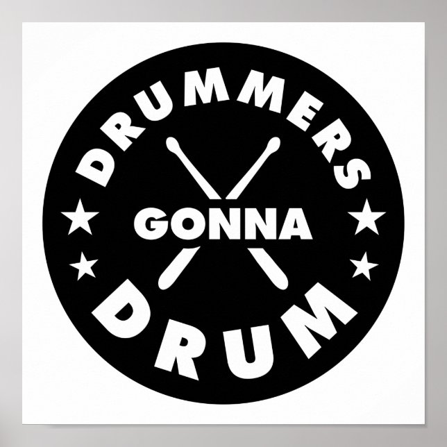 Affiche Drummers Gonna Drum, drummers amusants qui dit (Devant)