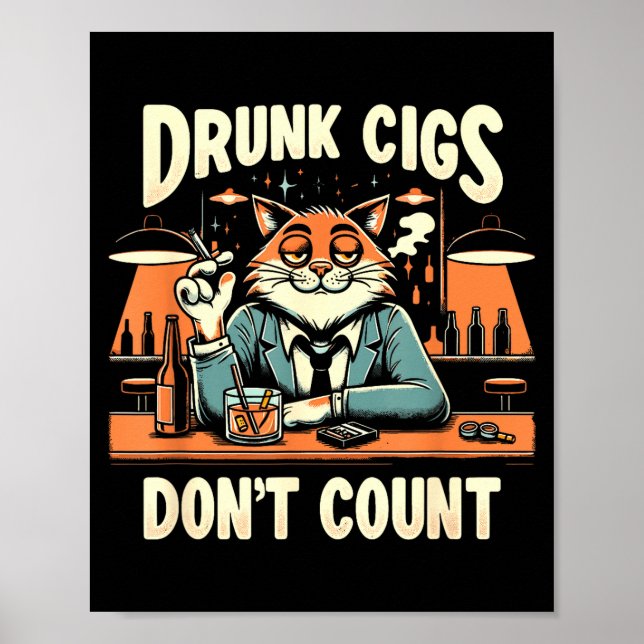 Affiche Drunk Cigs Don't Count Funny Cigarette Humor Smoki (Devant)