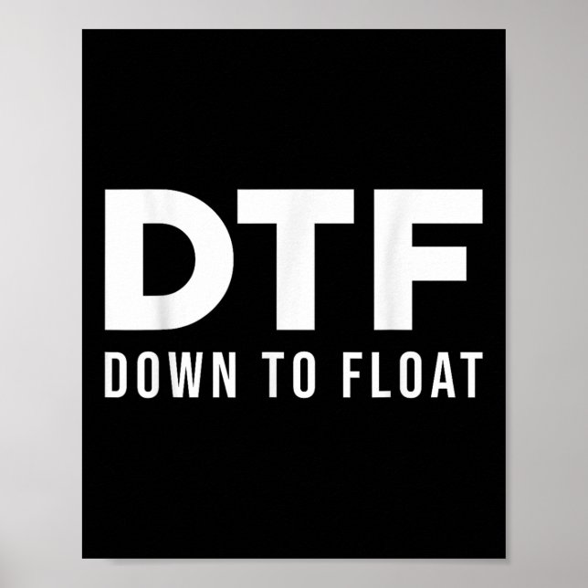 Affiche Dtf Down To Float - Tubing Rivière Float Trip _1  (Devant)