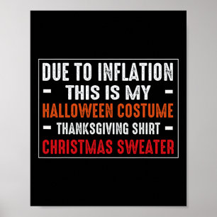 Affiche Dû À L'Inflation Drôle Costume Halloween Thanksgiv
