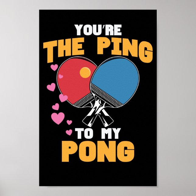 Affiche Du bist das Ping zu meinem Pong Tischtennis (Devant)
