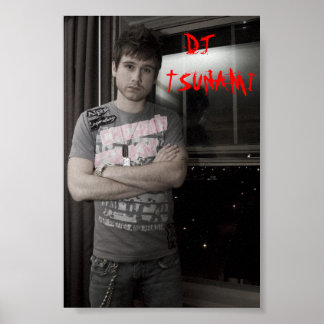 Affiche du tsunami, DJ TSUNAMI