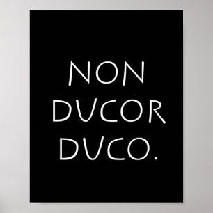 Affiche duco non ducor