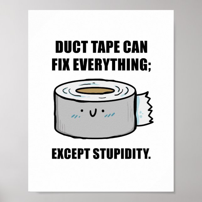 Affiche Duct Tape Peut Corriger N'Importe Quel Citation Po (Devant)