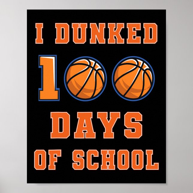 Affiche Dunked 100 Jours De Basketball Scolaire 100E Jour  (Devant)