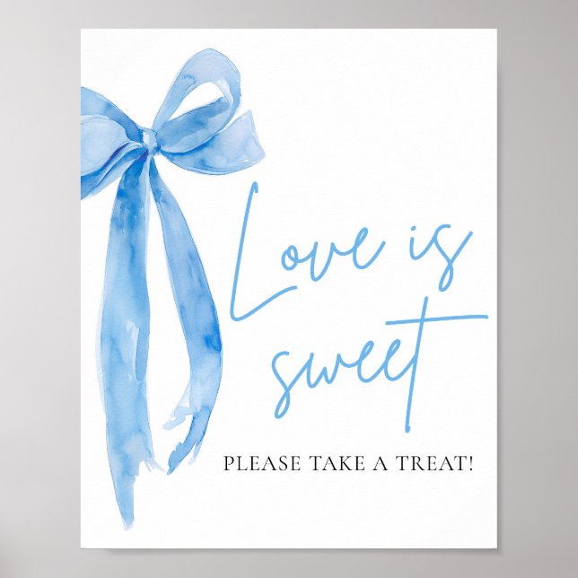 Affiche Dusty Blue Bow Love is Sweet Treat Favoriser Sign (Devant)