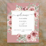 Affiche Dusty Rose Floral Botanical Wedding Welcome<br><div class="desc">A modern stylish wedding welcome sign featuring pretty rose florals and elegant typography. Designed by Thisisnotme©</div>