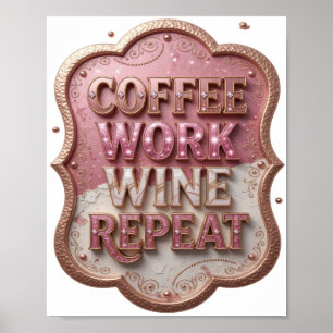 Affiche Dynamic Gold CAFÉ TRAVAIL VIN RÉPÉTER