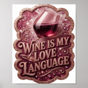 Affiche Dynamic Gold LE VIN EST MON LANGAGE D'AMOUR
