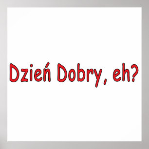 Affiche Dzien Dobry, hein ?