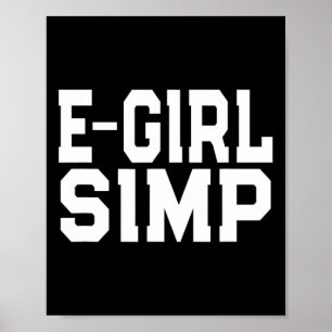 Affiche E-girl Simp - Funny Novelty Simp - Simp Halloween