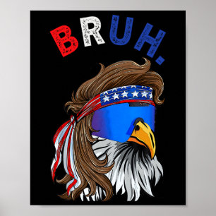 Affiche Eagle Mullet Sungles Bruh. 4 juillet Amérique