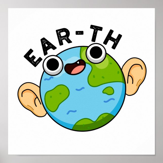 Affiche Ear-th Funny Earth Pun (Devant)