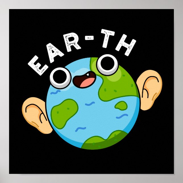 Affiche Ear-th Funny Earth Pun Dark BG (Devant)