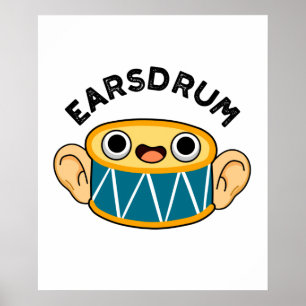 Affiche Earsdrum Funny Drummer Eardrum Pun