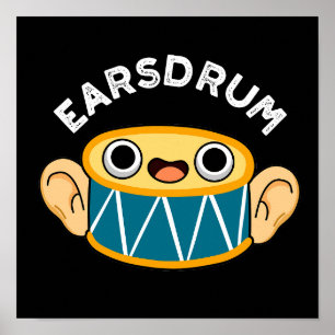 Affiche Earsdrum Funny Drummer Eardrum Pun Dark BG