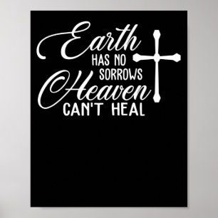 Affiche Earth Has No Sorrows Heaven Can't Heal Cross Jesus