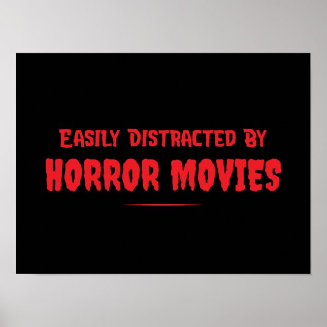 Affiche Easily Distracted By Horror Movies Funny (Devant)