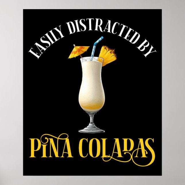 Affiche Easily Distracted By Pina Coladas (Devant)