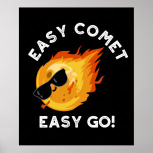 Affiche Easy Comet Easy Go Funny Astronomy Pun Dark BG