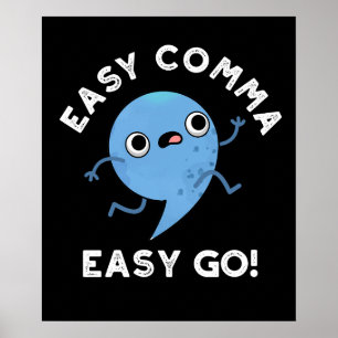 Affiche Easy Comma Easy Go Funny Ponctuation Pun Dark BG
