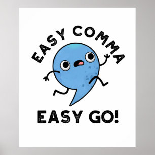 Affiche Easy Comma Easy Go Funny Pun de ponctuation