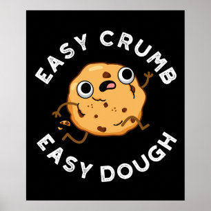 Affiche Easy Crumb Easy Dough Funny Cookie Pun Dark BG