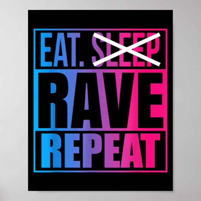 Affiche Eat Don't Sleep Rave Repeat Edm Quote Music - Rave (Devant)