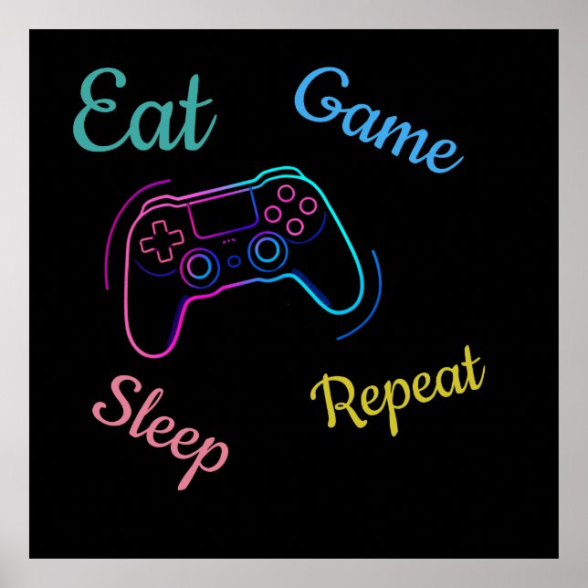 Affiche Eat Game Sleep Repeat | Neon Gamer Customizable Ty (Devant)