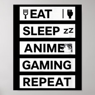 Affiche Eat Sleep Anime Jeu Répéter Otaku Gamer Humour