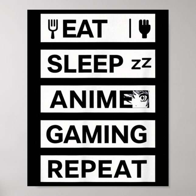 Affiche Eat Sleep Anime Jeu Répéter Otaku Gamer Humour (Devant)