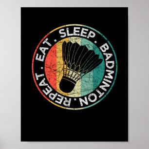 Affiche Eat Sleep Badminton Repeat Funny Racket Shuttlecoc