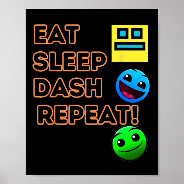 Affiche Eat Sleep Dash Répéter Video Game Géométrie Vidéo  (Devant)